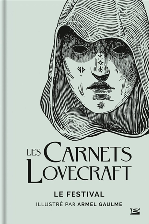 Les carnets Lovecraft. Le festival - Howard Phillips Lovecraft