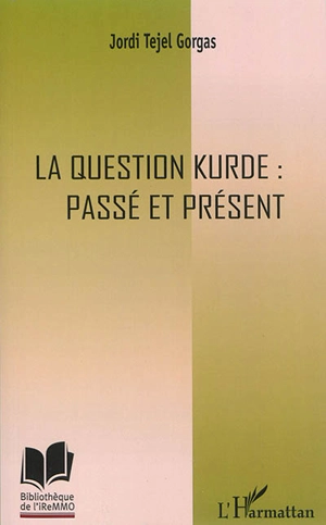 La question kurde : passé et présent - Jordi Tejel Gorgas