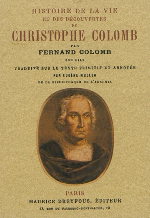 Histoire de la vie et des découvertes de Christophe Colomb - Fernand Colomb