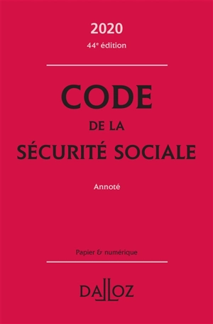 Code de la Sécurité sociale 2020 : annoté