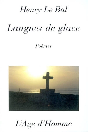 Langues de glace - Henry Le Bal