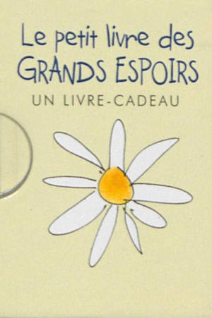 Le petit livre des grands espoirs