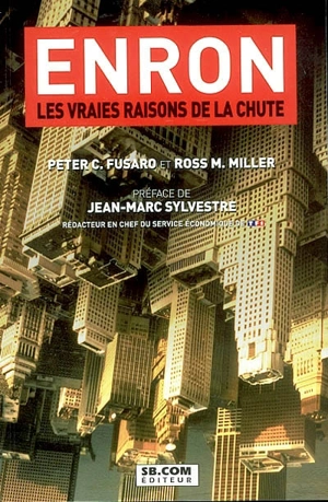 Enron : les vraies raisons de la chute - Peter C. Fusaro