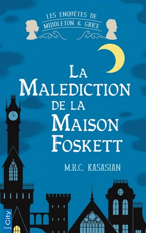 Les enquêtes de Middleton & Grice. La malédiction de la maison Foskett - M.R.C. Kasasian