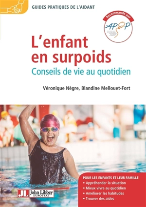 L'enfant en surpoids : conseils de vie au quotidien - Véronique Nègre