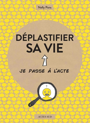 Déplastifier sa vie - Nelly Pons