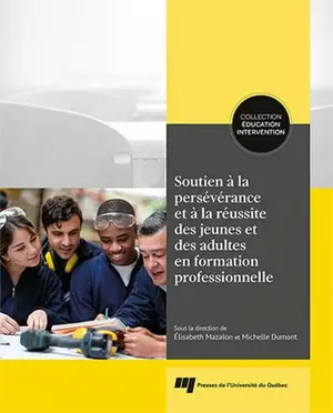 Soutien à la persévérance et à la réussite des jeunes et des adultes en formation professionnelle - Élisabeth Mazalon