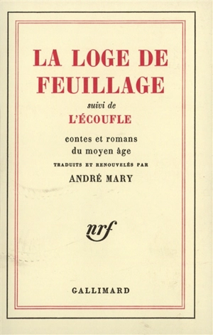 La Loge de feuillage. L'Ecoufle - André Mary