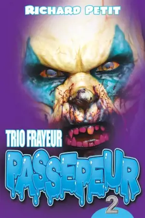 Trio frayeur Passepeur. Vol. 2 - Richard Petit