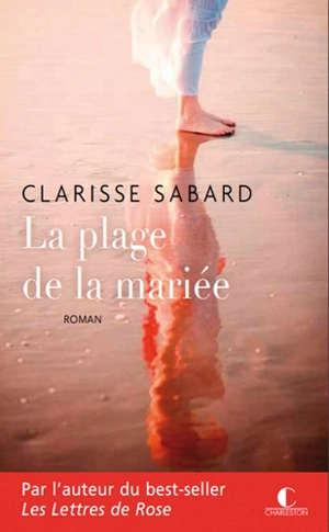 La plage de la mariée - Clarisse Sabard