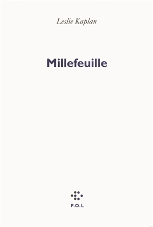 Millefeuille - Leslie Kaplan