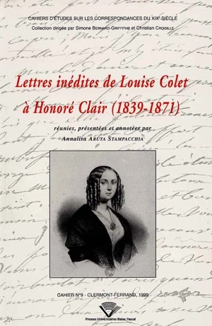 Lettres inédites de Louise Colet à Honoré Clair, 1839-1871 - Louise Colet