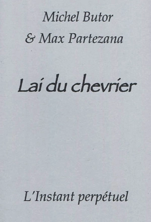 Lai du chevrier - Michel Butor