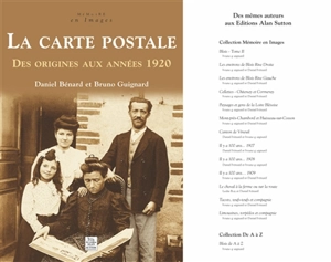 La carte postale : des origines aux années 1920 - Daniel Bénard