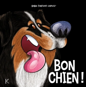 Bon chien !. Vol. 2 - Stéphane Lapuss'