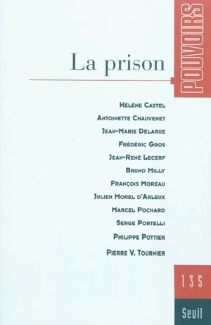Pouvoirs, n° 135. La prison