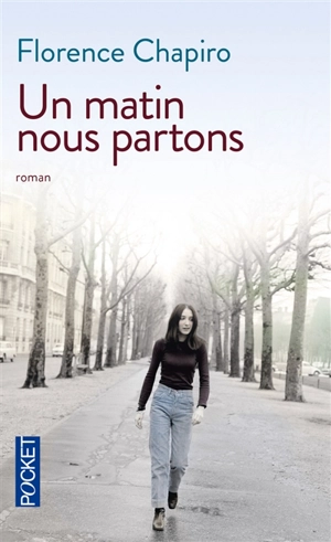 Un matin nous partons - Florence Chapiro