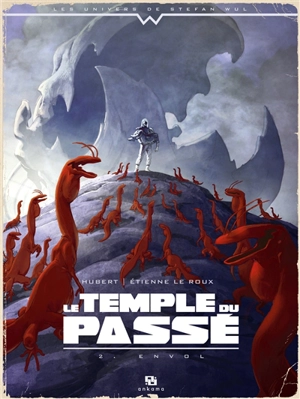 Le temple du passé. Vol. 2. Envol - Hubert