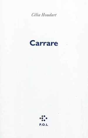 Carrare - Célia Houdart