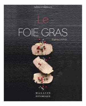 Le foie gras - Eugénie Lavaud