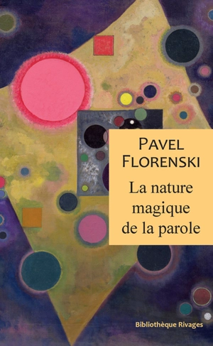 La nature magique de la parole - Pavel Florenski