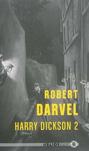 Harry Dickson. Vol. 2 - Robert Darvel