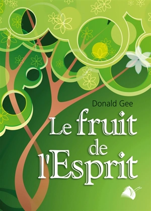 Le fruit de l'Esprit - Donald Gee