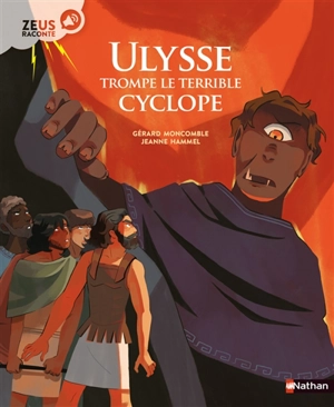 Ulysse trompe le terrible cyclope - Gérard Moncomble