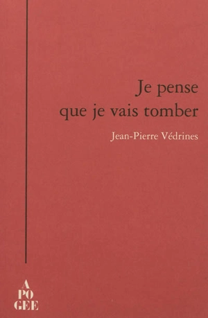 Je pense que je vais tomber - Jean-Pierre Védrines