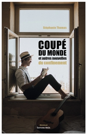 Coupé du monde : et autres nouvelles du confinement - Stéphanie Thomas