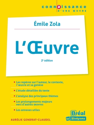 L'oeuvre, Emile Zola - Aurélie Gendrat-Claudel