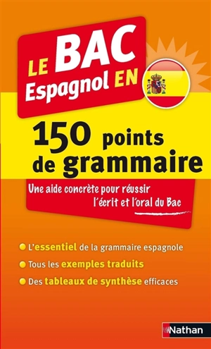 Le bac espagnol en 150 points de grammaire - Adriana Santomauro