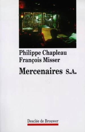 Mercenaires SA - Philippe Chapleau