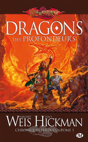 Chroniques perdues. Vol. 1. Dragons des profondeurs - Margaret Weis