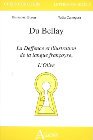 Du Bellay, La deffence et illustration de la langue françoyse, L'Olive - Emmanuel Buron