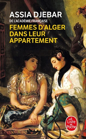 Femmes d'Alger dans leur appartement - Assia Djebar