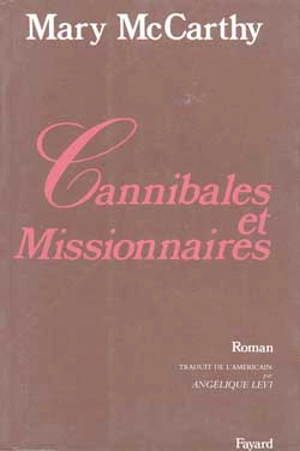 Cannibales et missionnaires - Mary McCarthy