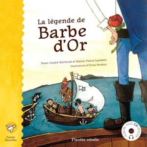 La légende de Barbe d'Or - Berthold, Marc-André