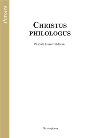 Christus philologus - Pascale Hummel-Israel