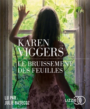 Le bruissement des feuilles - Karen Viggers