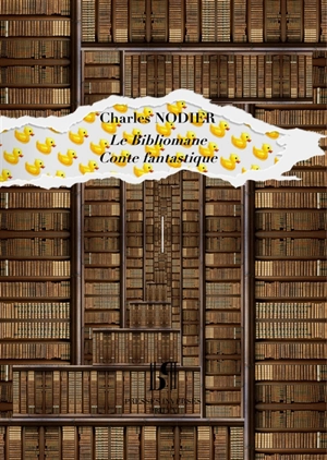 Le bibliomane : conte fantastique - Charles Nodier