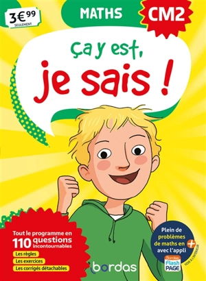 Ca y est, je sais ! maths CM2 : tout le programme en 110 questions incontournables : les règles, les exercices, les corrigés détachables - Françoise Lemau