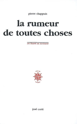 La rumeur de toutes choses - Pierre Chappuis