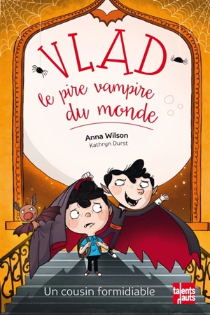 Vlad, le pire vampire du monde. Un cousin formidiable - Anna Wilson