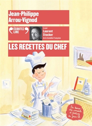 Histoires des Jean-Quelque-Chose. Les recettes du chef - Jean-Philippe Arrou-Vignod