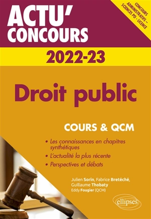 Droit public 2022-2023 : concours administratifs, Sciences Po, licence : cours & QCM - Julien Sorin