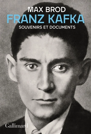 Franz Kafka : souvenirs et documents - Max Brod