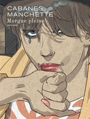 Morgue pleine - Max Cabanes