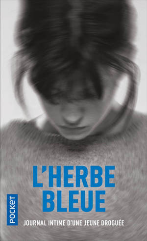 L'herbe bleue : journal d'une jeune fille de 15 ans