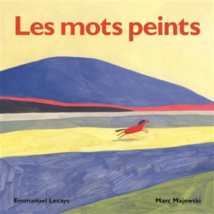 Les mots peints - Emmanuel Lecaye